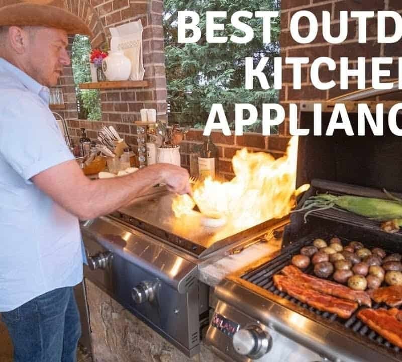 Best Outdoor Kitchen Appliances